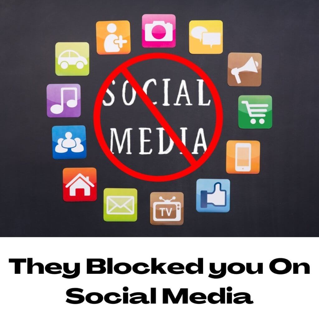 They Blocked you On Social Media