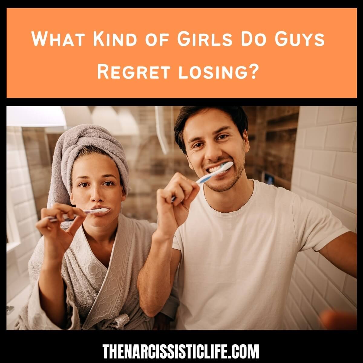 What Kind of Girls Do Guys Regret losing