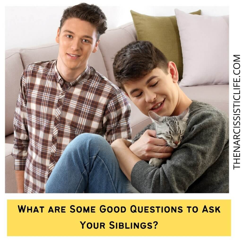What are Some Good Questions to Ask Your Siblings