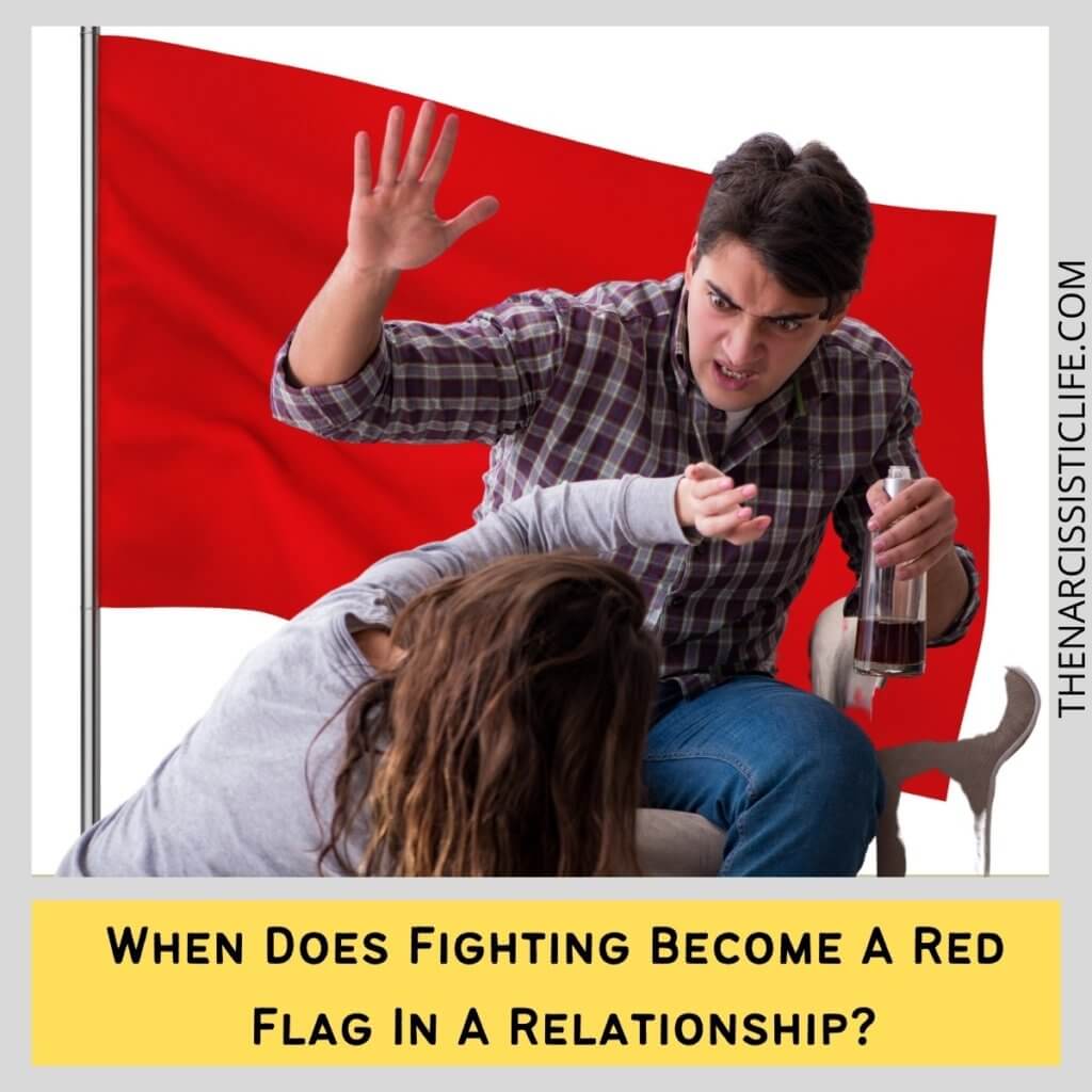 When Does Fighting Become A Red Flag In A Relationship?