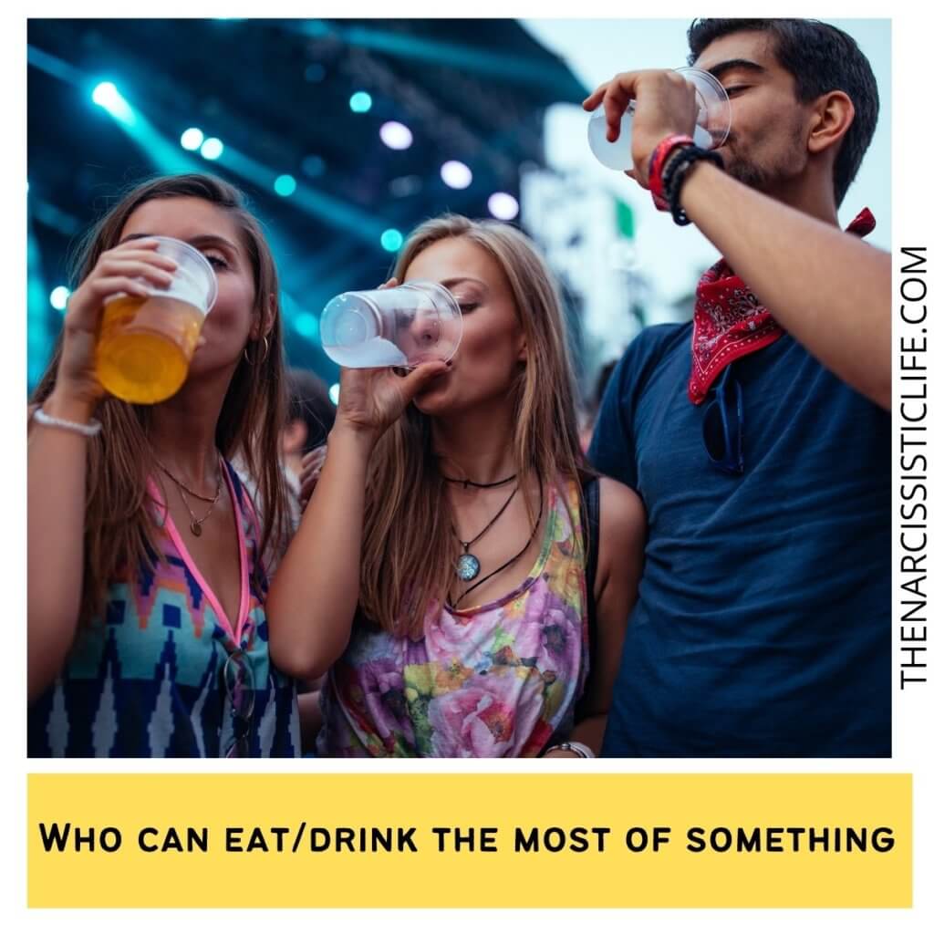 Who can eatdrink the most of something