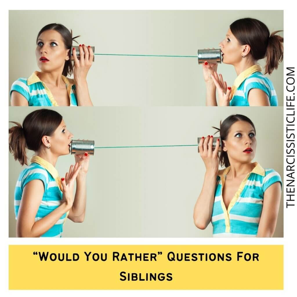 “Would You Rather” Questions For Siblings