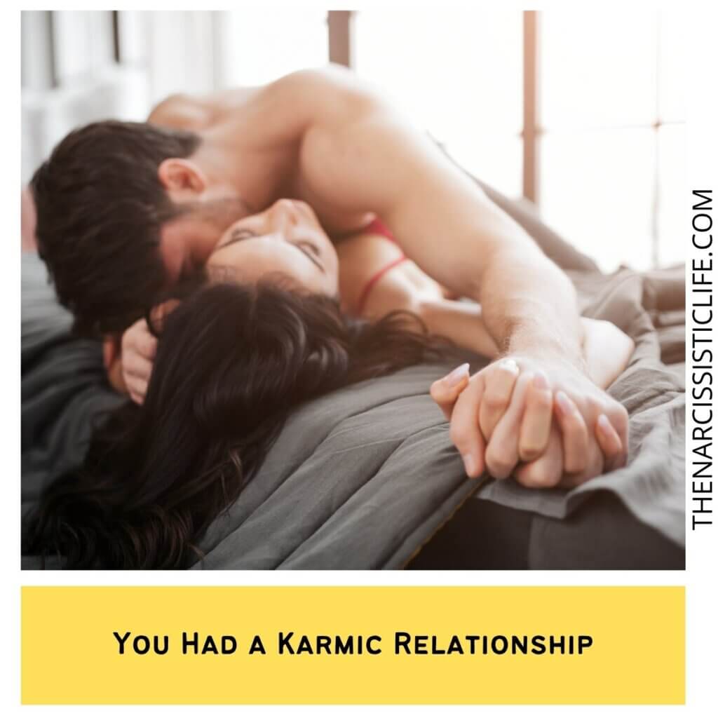 You Had a Karmic Relationship