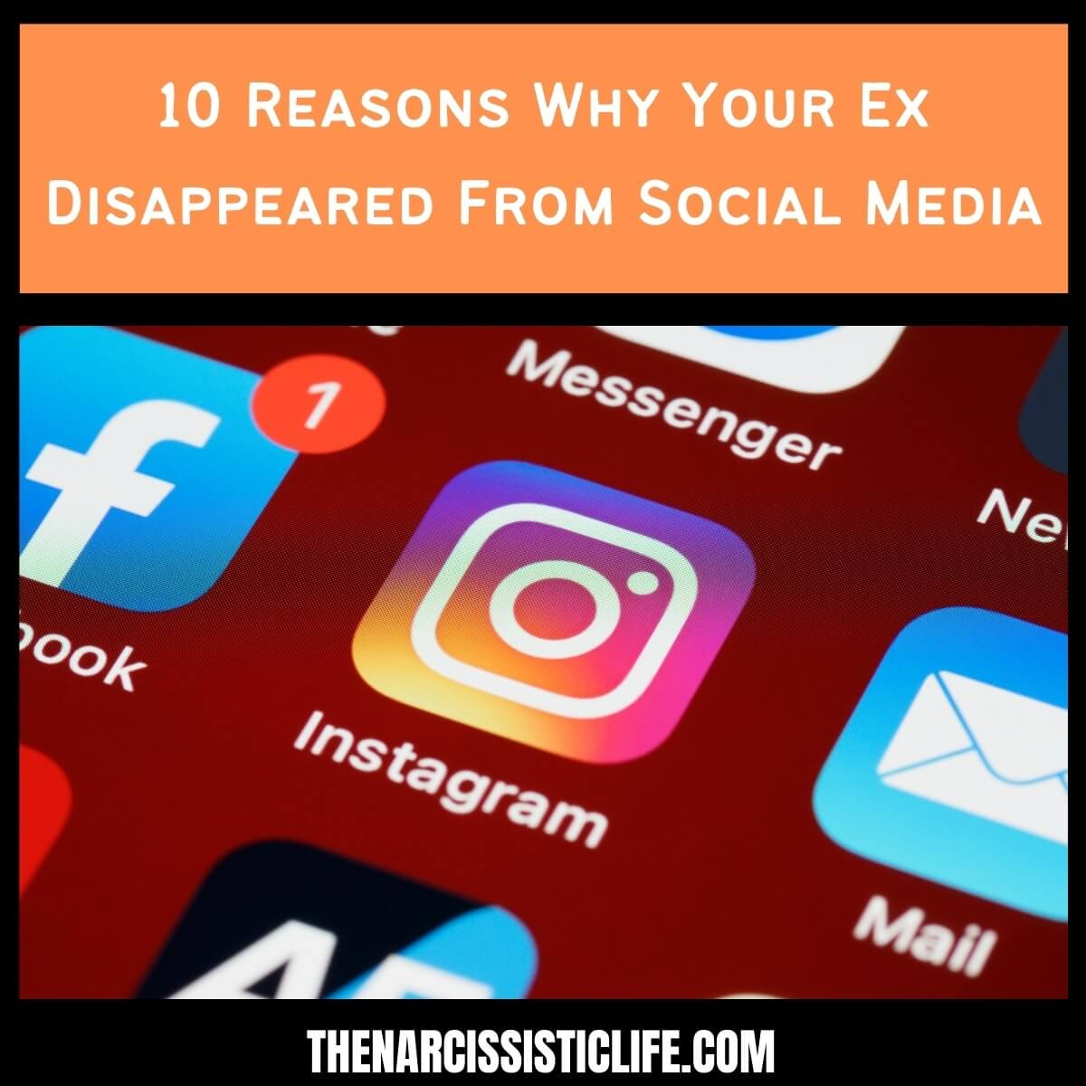 10 Reasons Why Your Ex Disappeared From Social Media