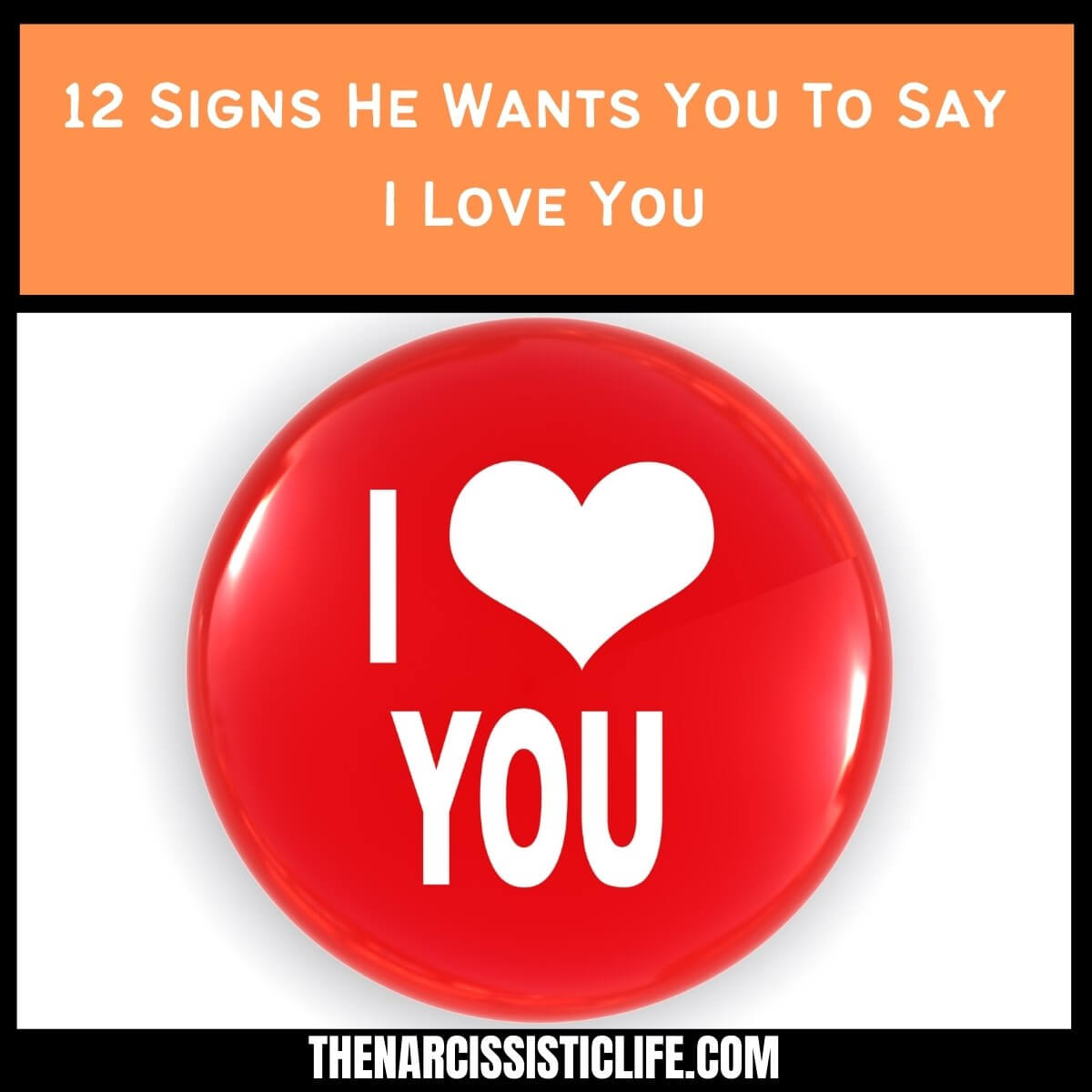 12 Signs He Wants You To Say I Love You