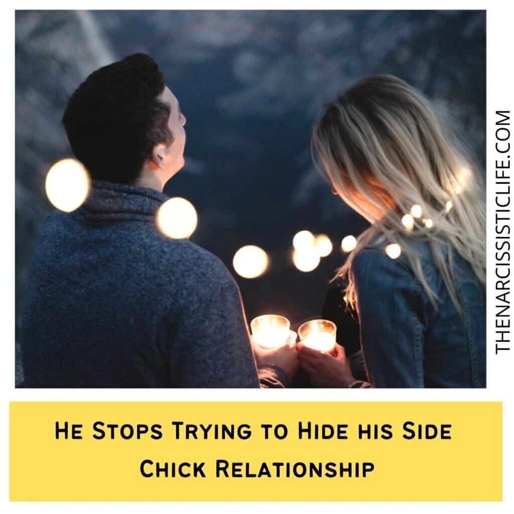 He Stops Trying to Hide his Side Chick Relationship