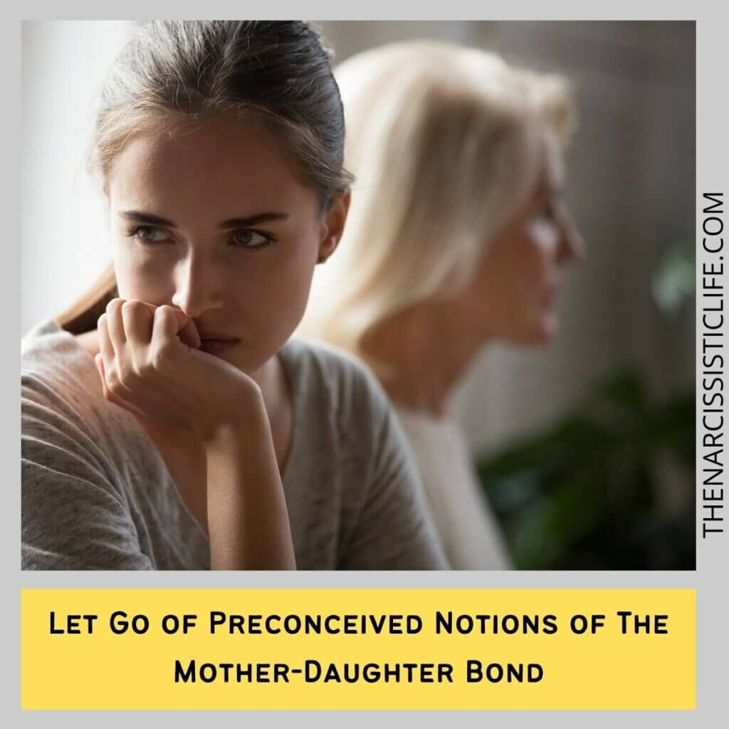 Let Go of Preconceived Notions of The Mother-Daughter Bond