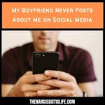 My Boyfriend Never Posts About Me on Social Media