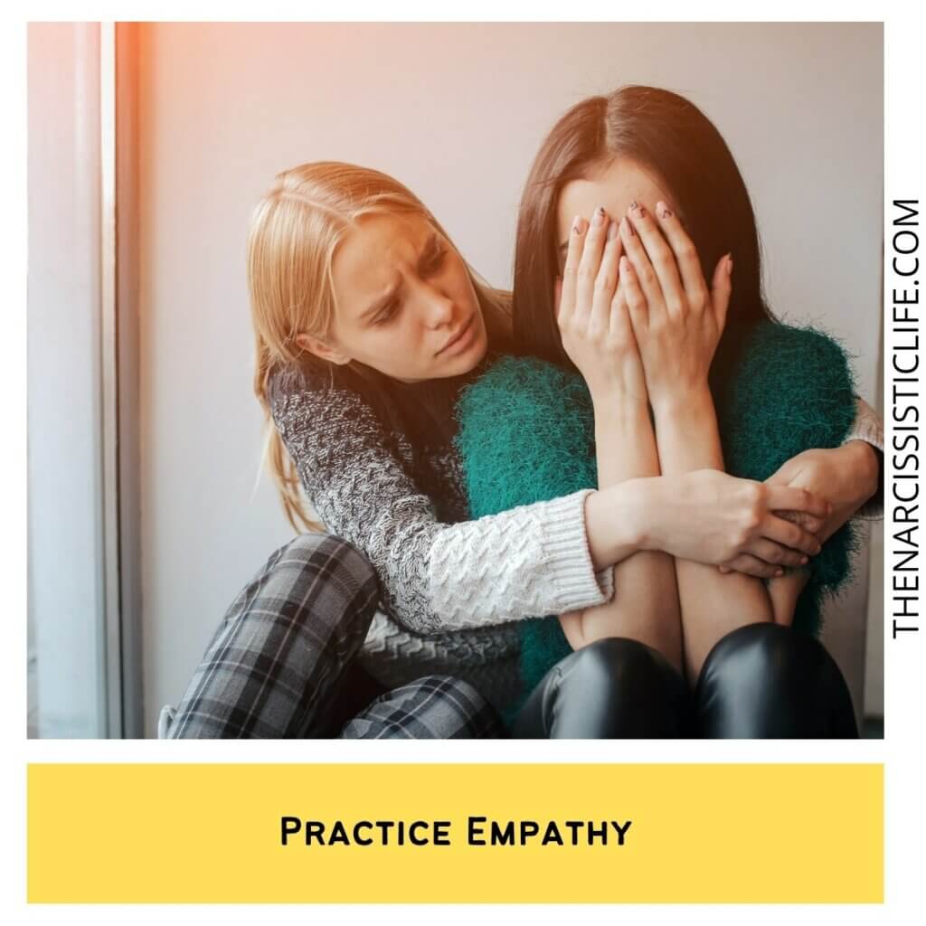 Practice Empathy