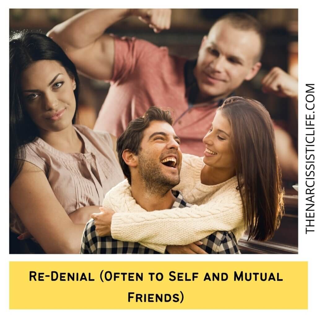 Re-Denial (Often to Self and Mutual Friends)