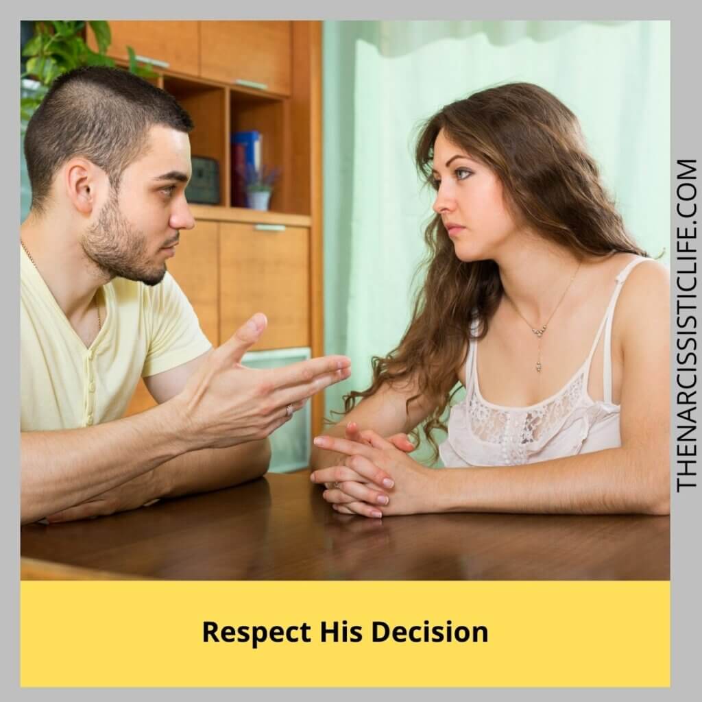 Respect His Decision