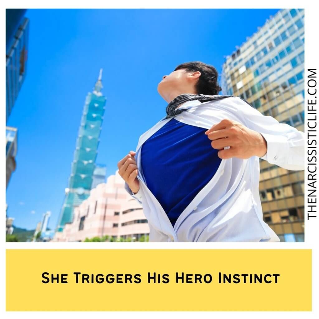 She Triggers His Hero Instinct
