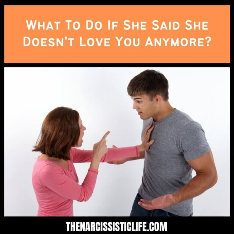 What To Do If She Said She Doesn’t Love You Anymore?