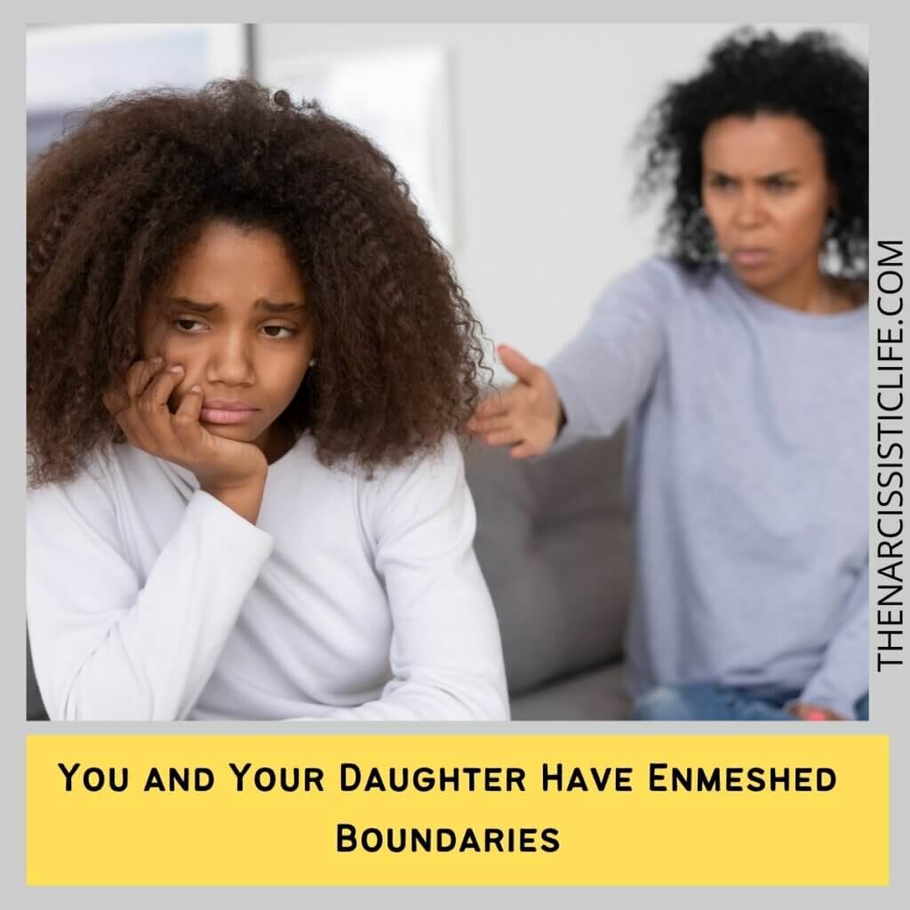 You and Your Daughter Have Enmeshed Boundaries
