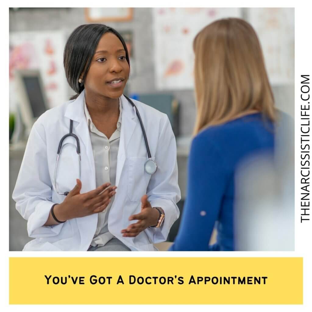 You’ve Got A Doctor's Appointment