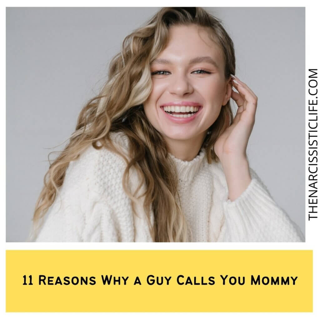 11 Reasons Why a Guy Calls You Mommy