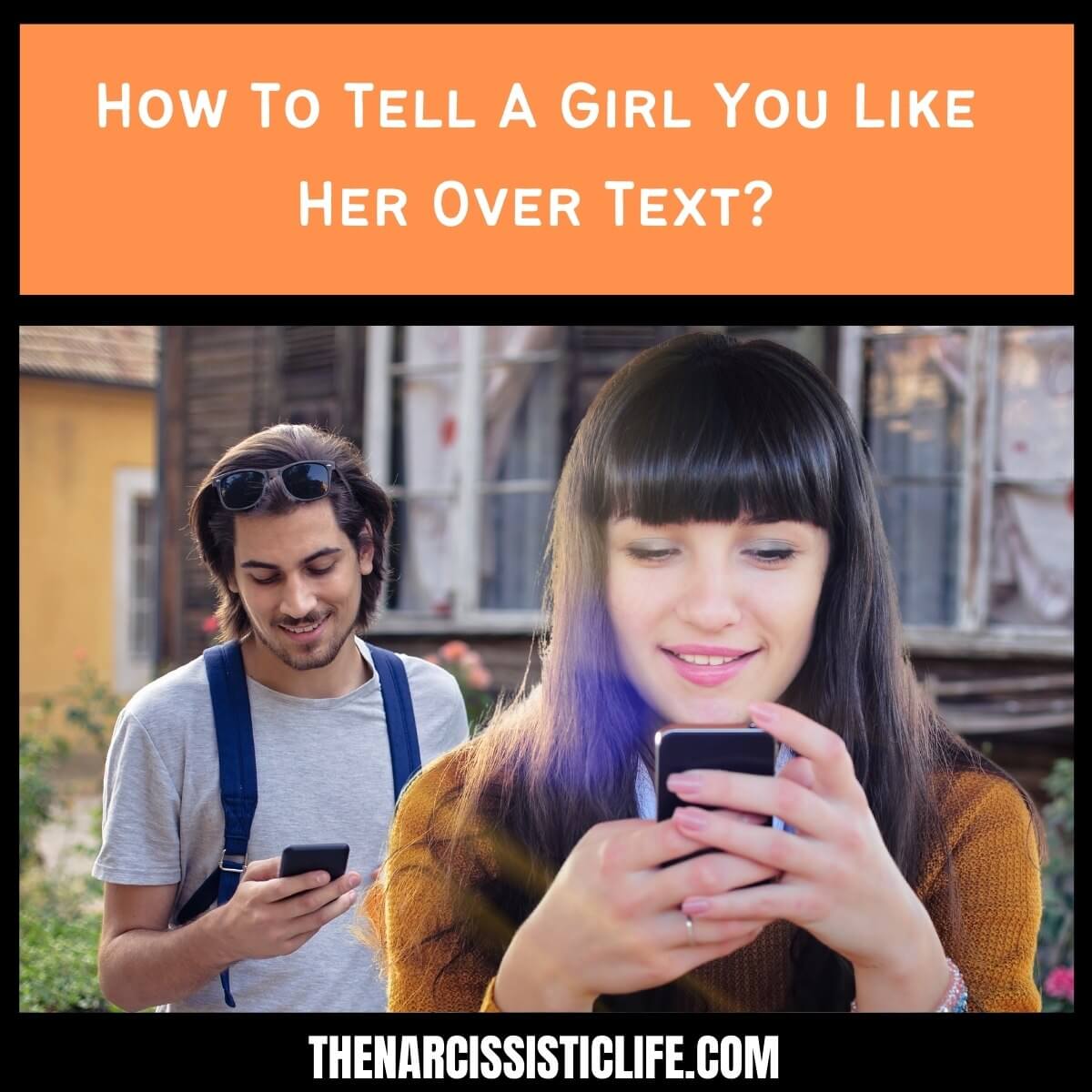 How To Tell A Girl You Like Her Over Text?