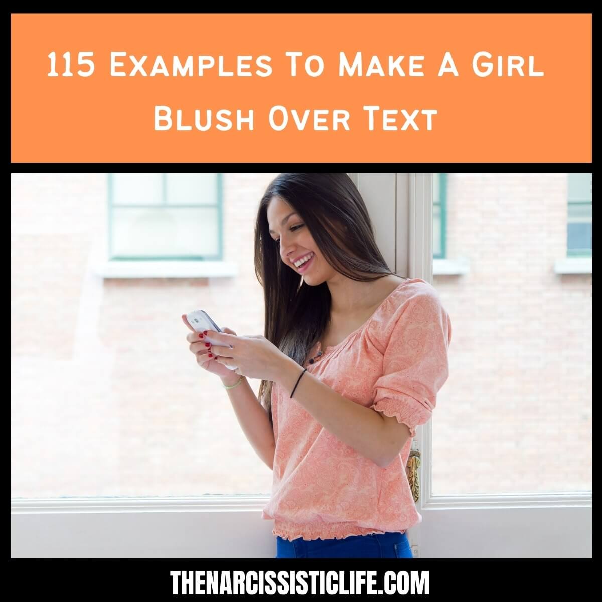 115 Examples To Make A Girl Blush Over Text