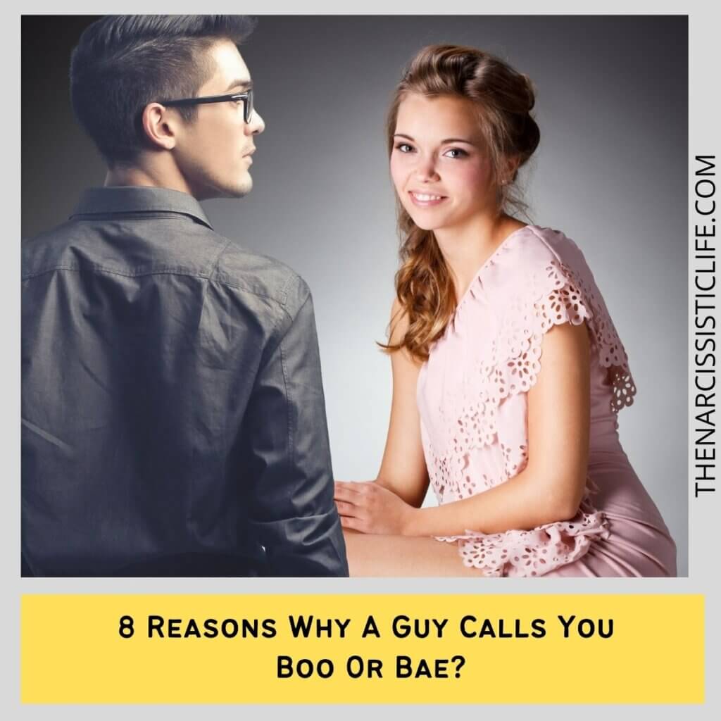8 Reasons Why A Guy Calls You Boo Or Bae?
