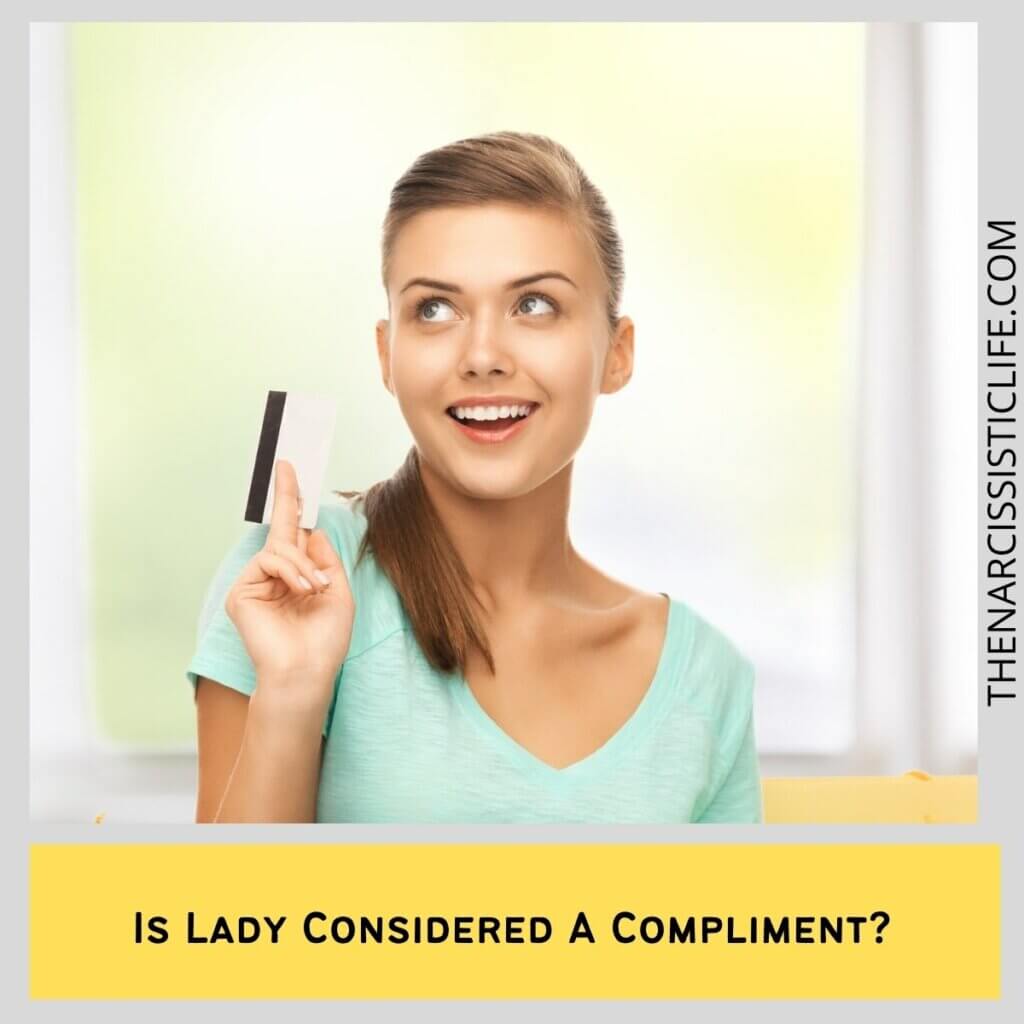 Is Lady Considered A Compliment