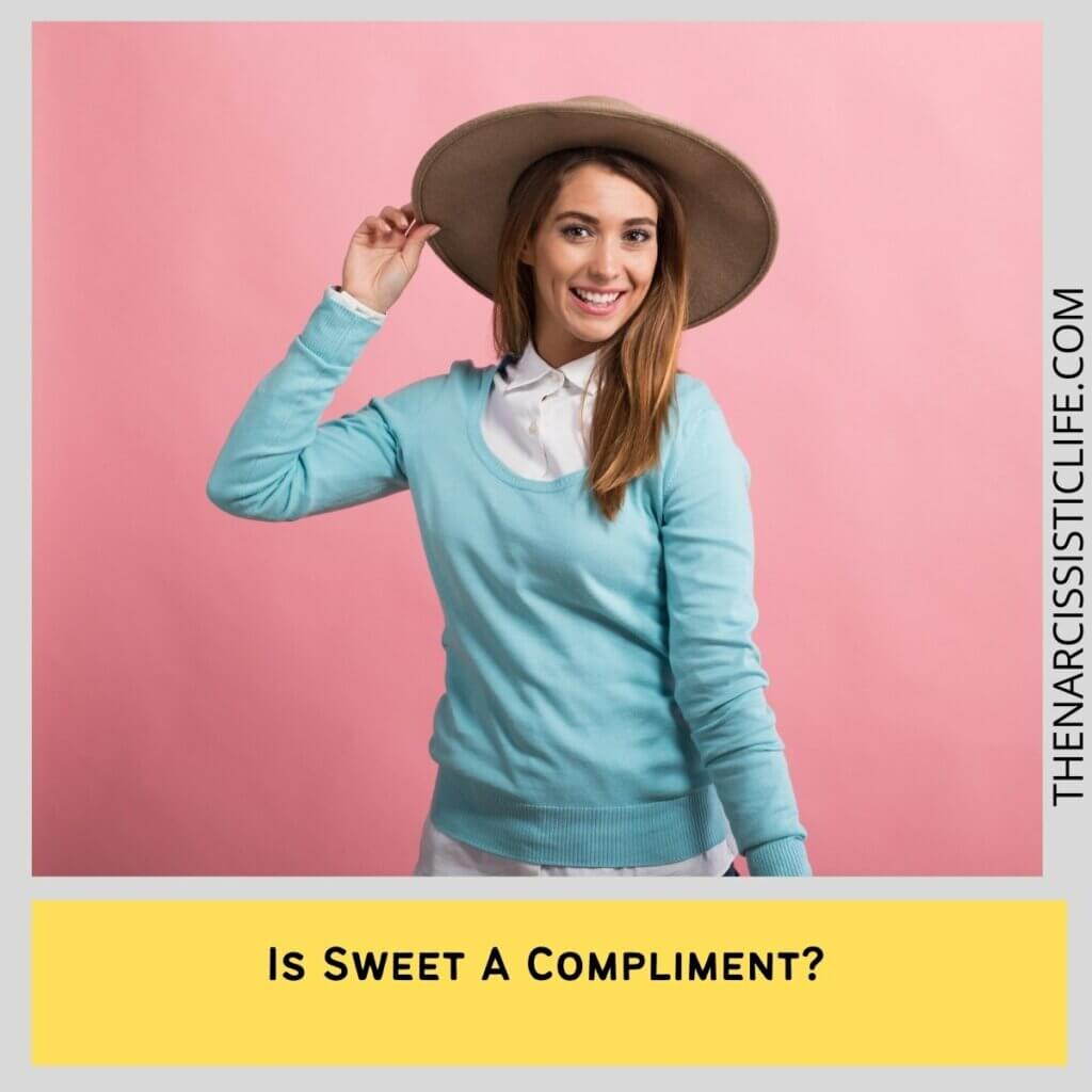 Is Sweet A Compliment
