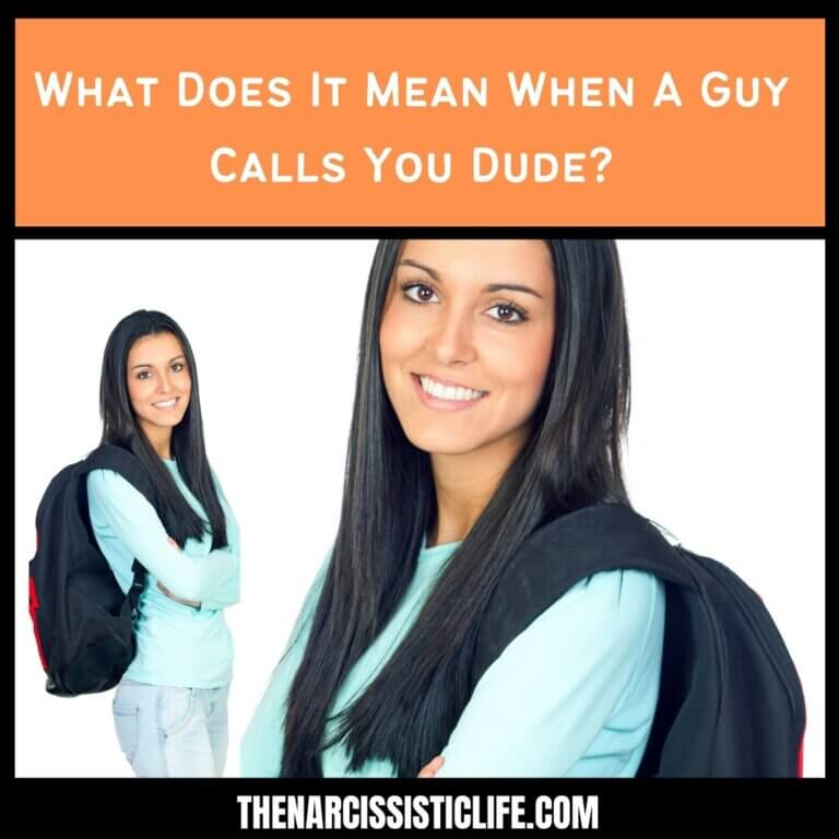 What Does It Mean When A Guy Calls You Dude?