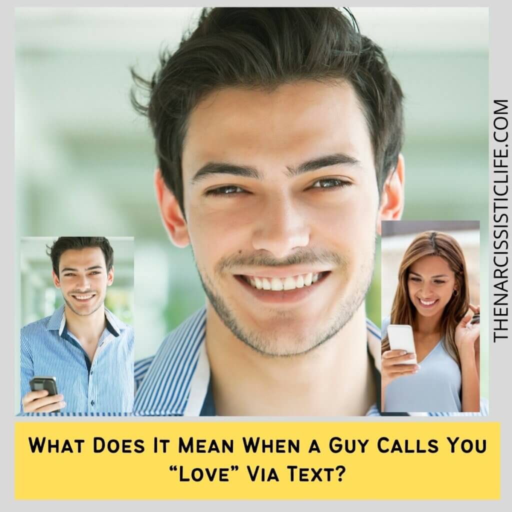 What Does It Mean When a Guy Calls You “Love” Via Text