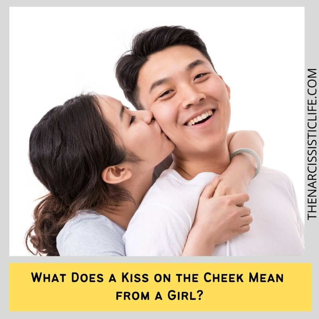 What Does a Kiss on the Cheek Mean from a Girl