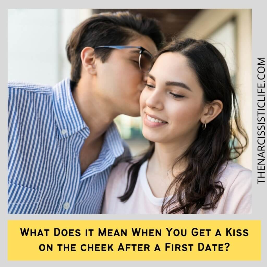 What Does it Mean When You Get a Kiss on the cheek After a First Date