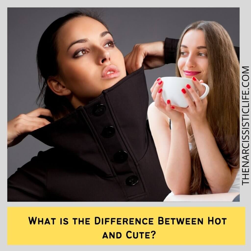 What is the Difference Between Hot and Cute