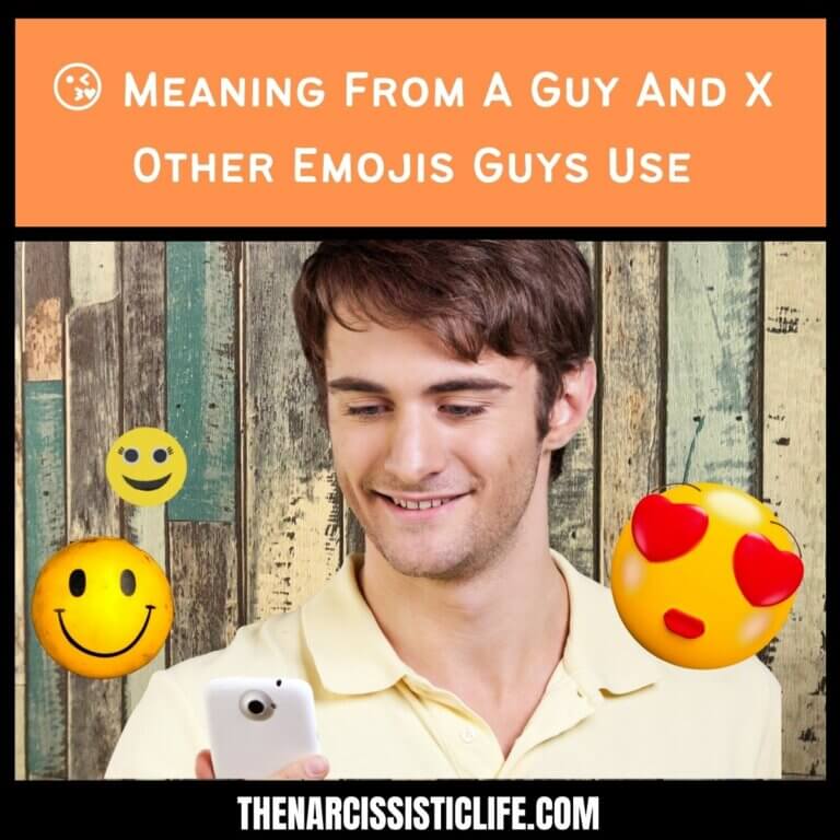 😘 Meaning From A Guy And X Other Emojis Guys Use