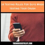 14 Texting Rules For Guys When texting Your Crush