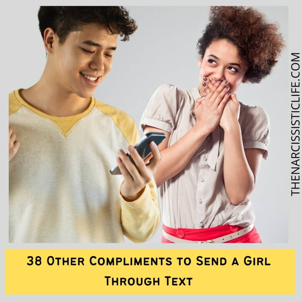 38 Other Compliments to Send a Girl Through Text