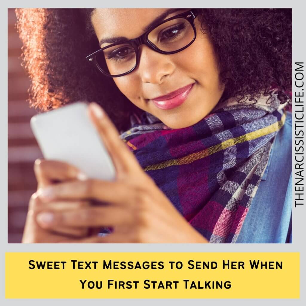 Sweet Text Messages to Send Her When You First Start Talking