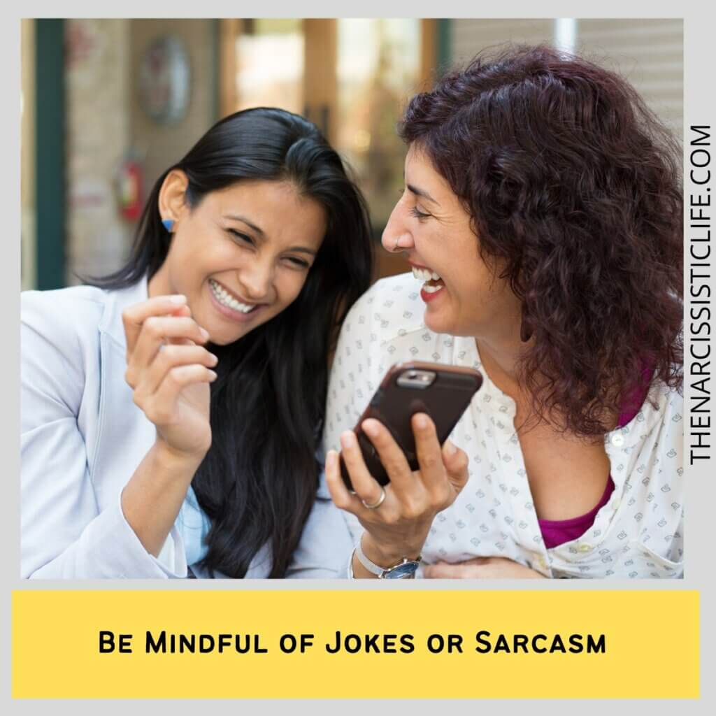 Be Mindful of Jokes or Sarcasm