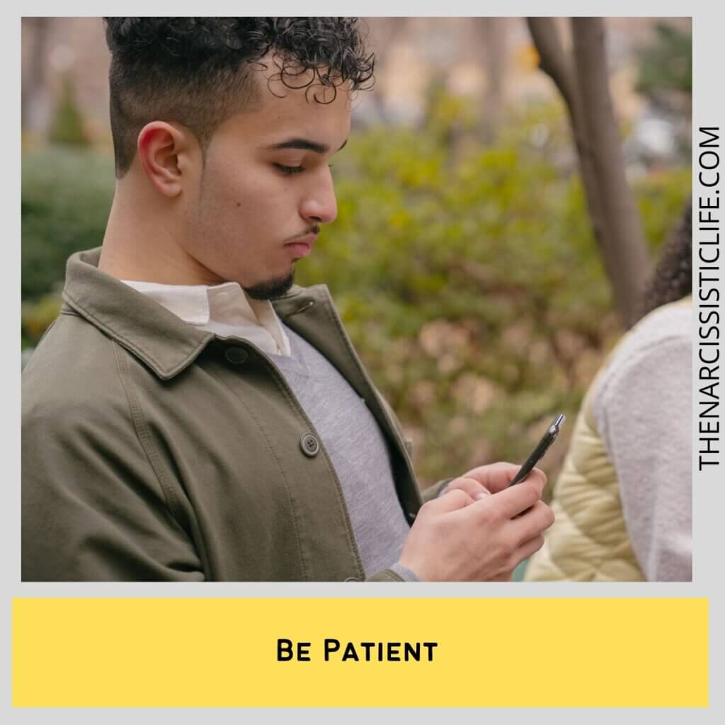 Be Patient  