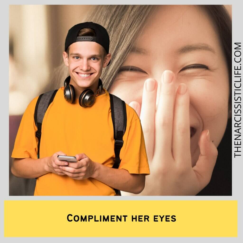 Compliment her eyes