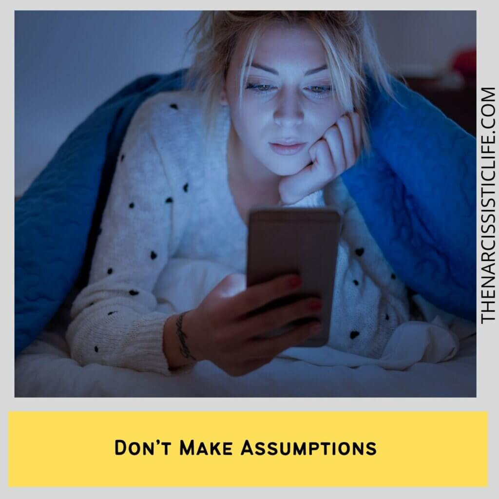 Don’t Make Assumptions