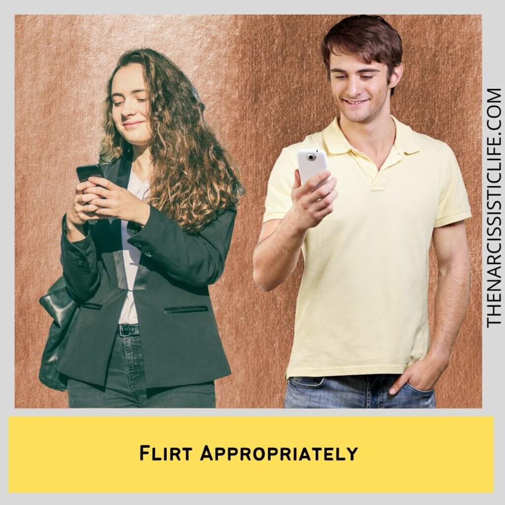 Flirt Appropriately