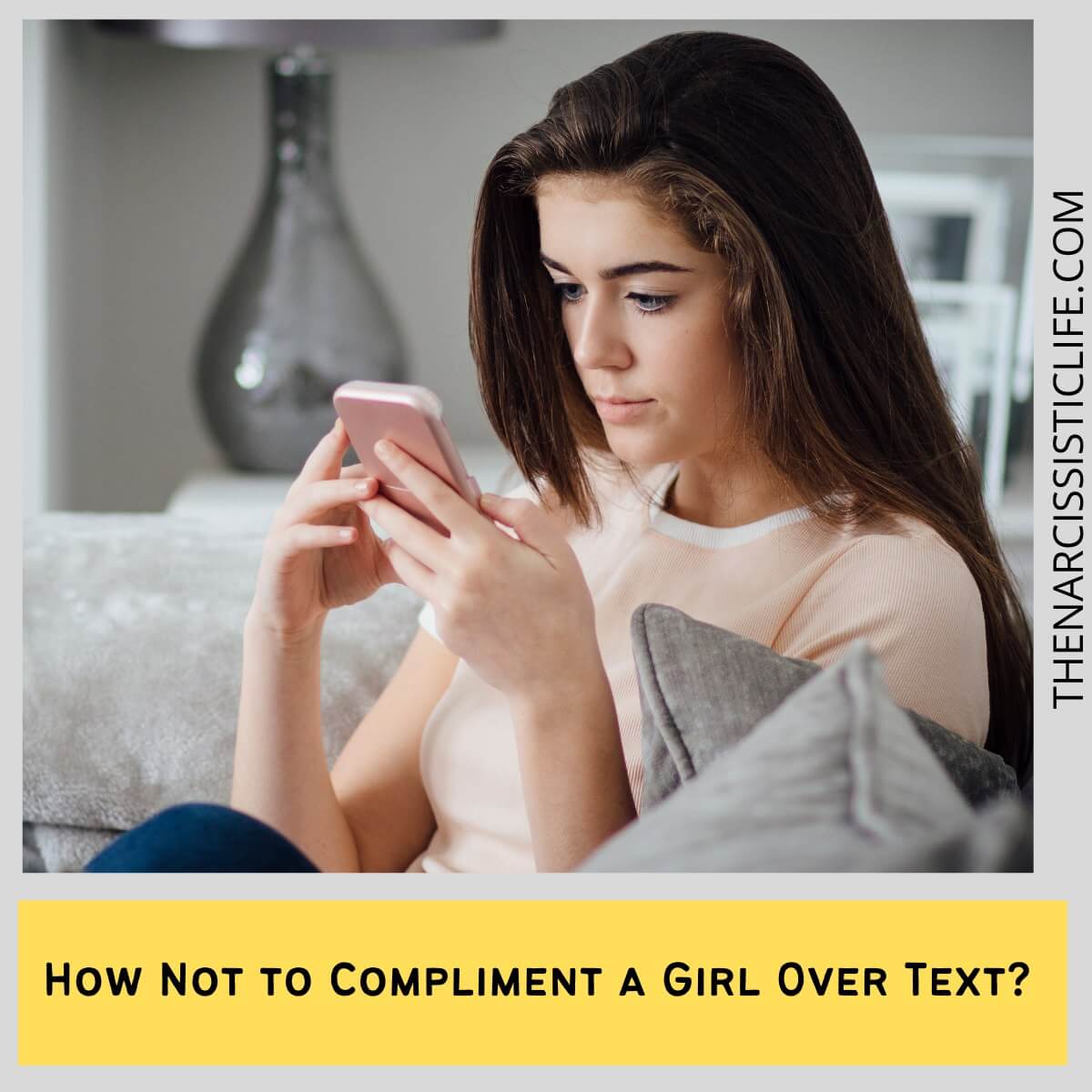 How To Compliment A Girl Over Text? - The Narcissistic Life