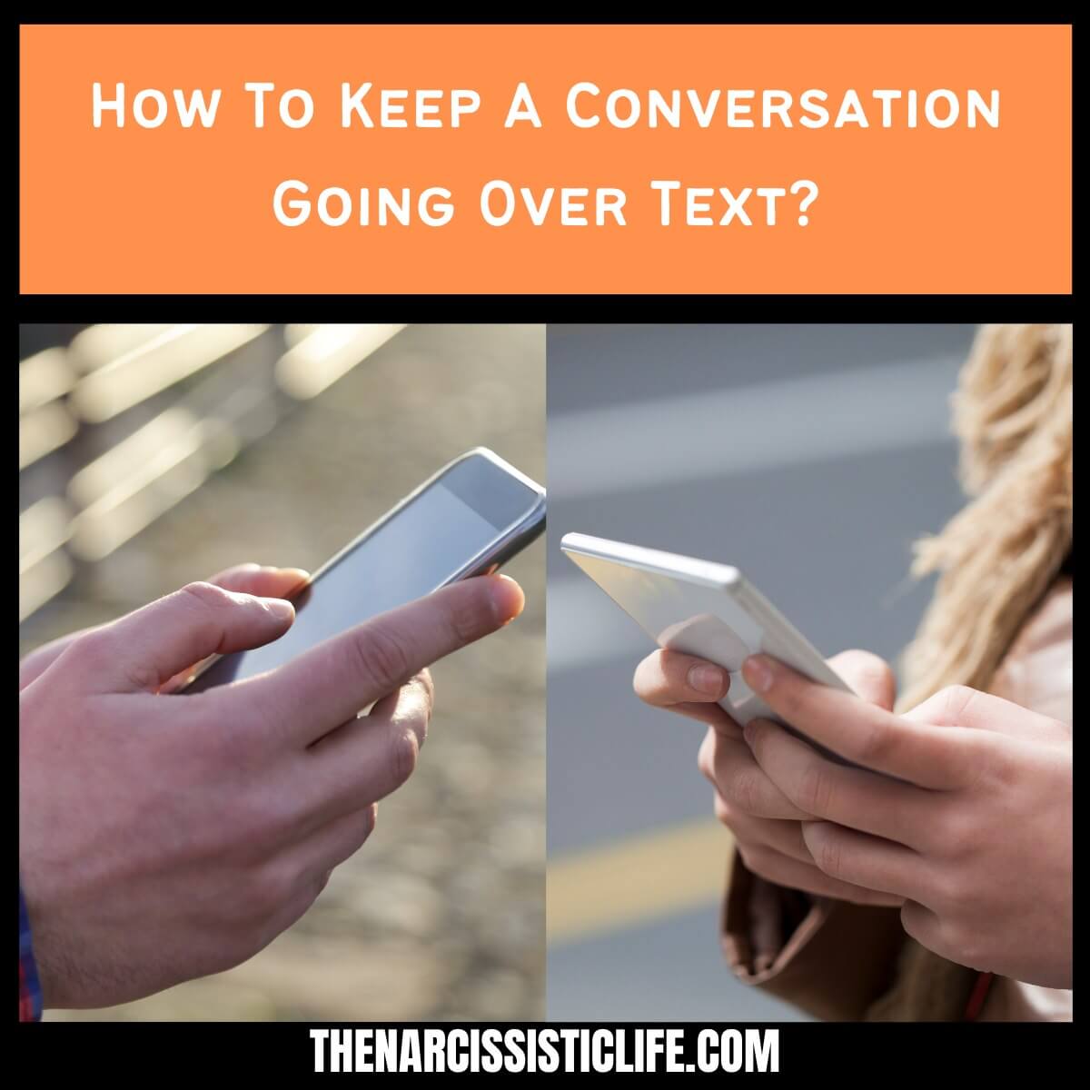 How To Keep A Conversation Going Over Text??