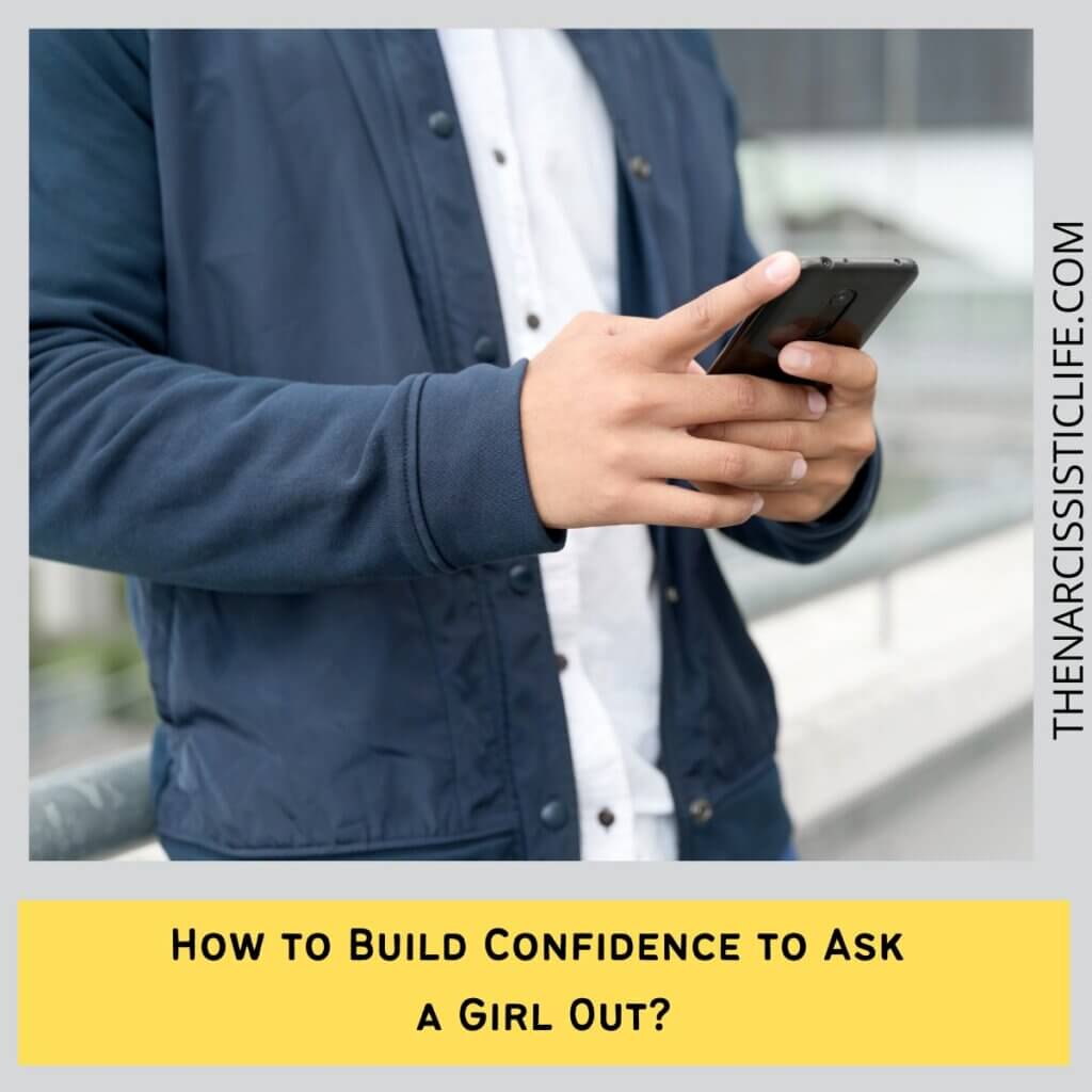How to Build Confidence to Ask a Girl Out?