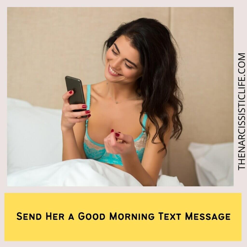 Send Her a Good Morning Text Message