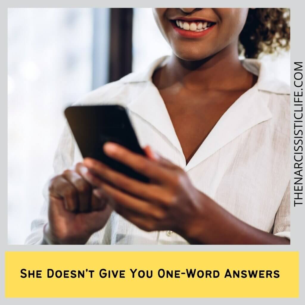 She Doesn't Give You One-Word Answers 