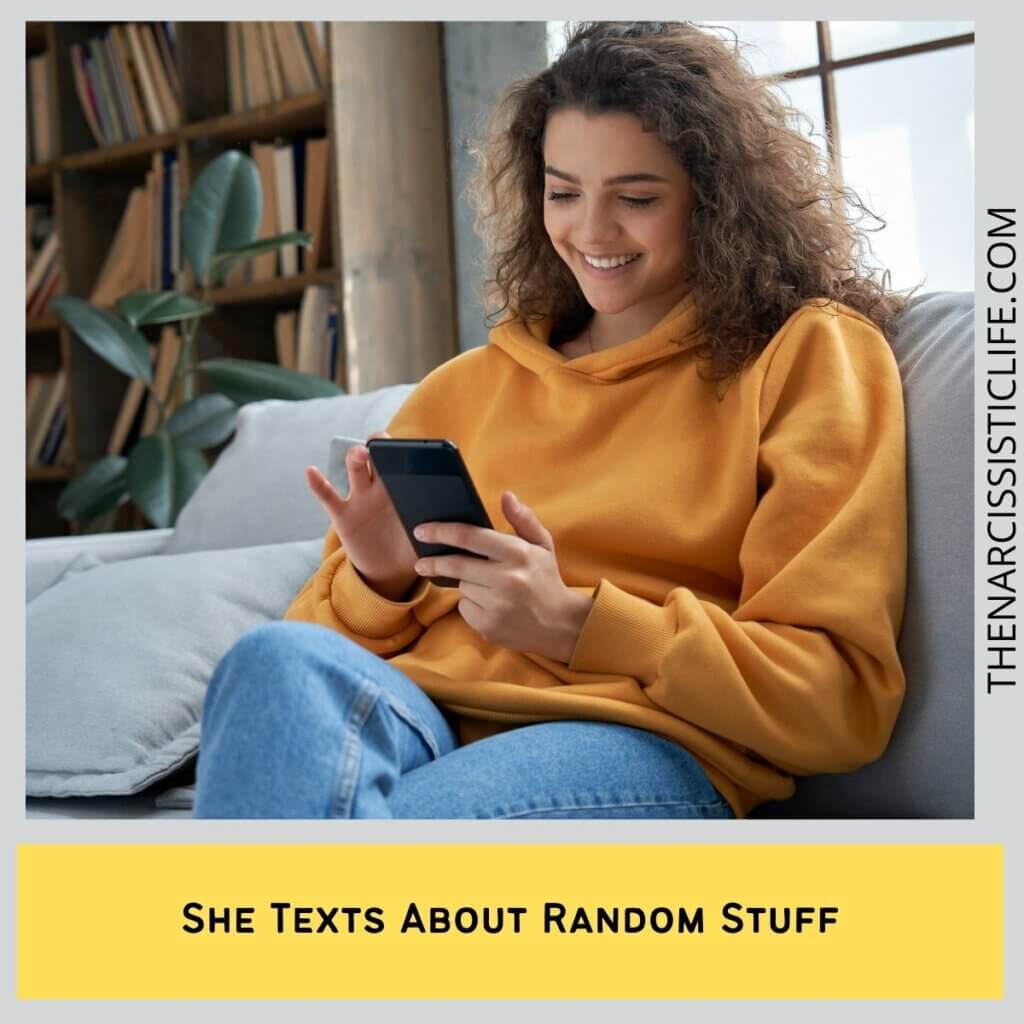 She Texts About Random Stuff