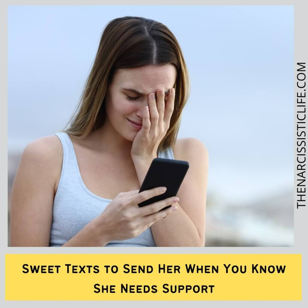 Sweet Texts to Send Her When You Know She Needs Support
