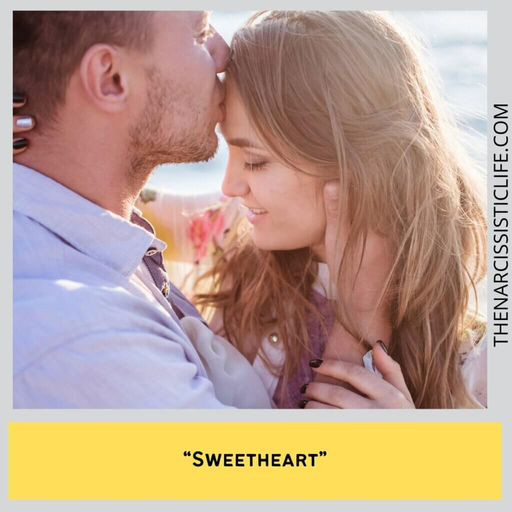 “Sweetheart”