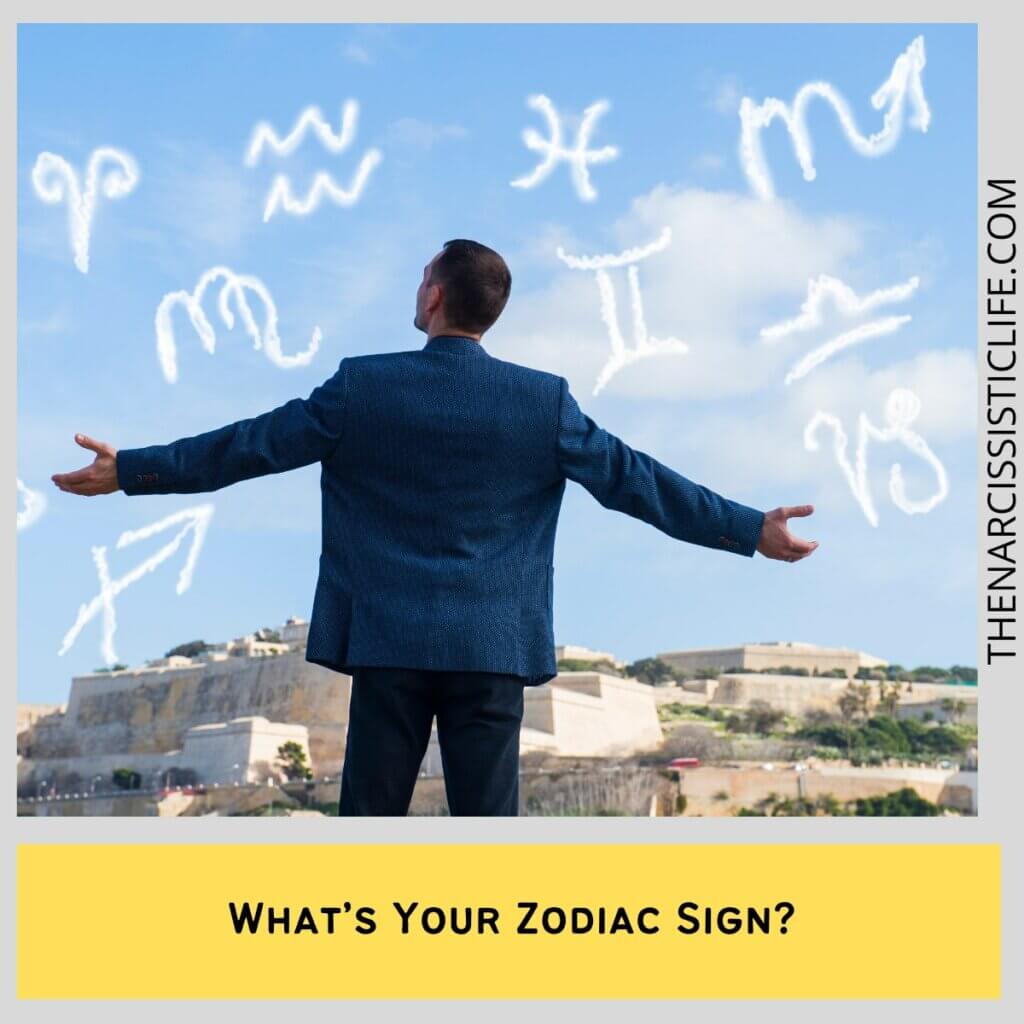What’s Your Zodiac Sign?