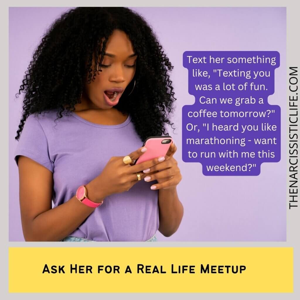Ask Her for a Real Life Meetup