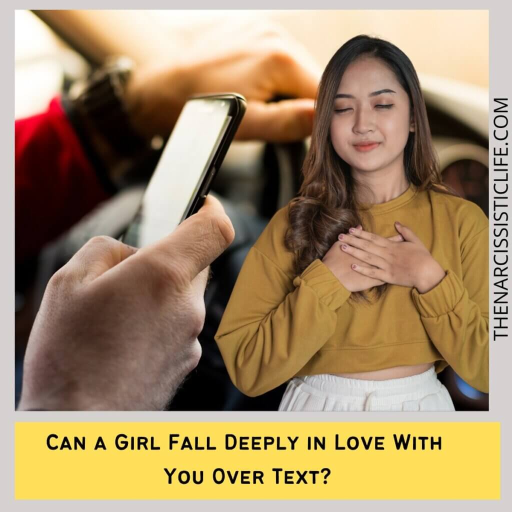 Can a Girl Fall Deeply in Love With You Over Text